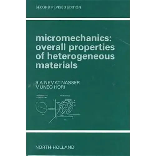 Micromechanics: Overall Properties of Heterogeneous Materials