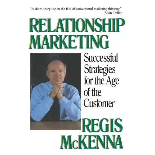 Relationship Marketing: Successful Strategies for the Age of the Customer