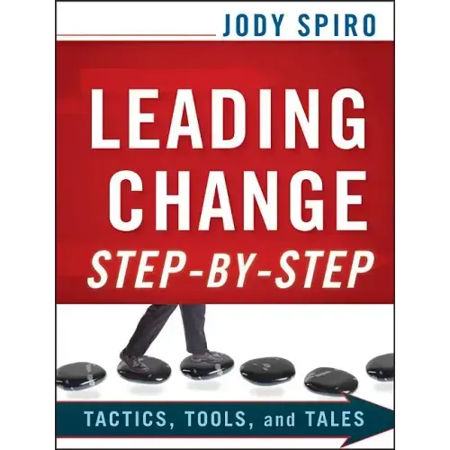 Leading Change Step-by-Step