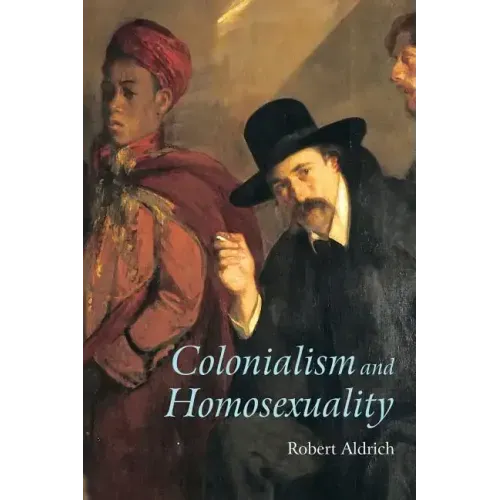 Colonialism and Homosexuality