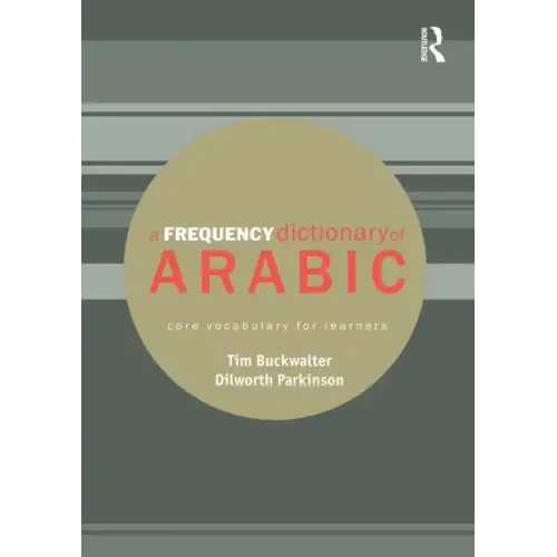 A Frequency Dictionary of Arabic: Core Vocabulary for Learners