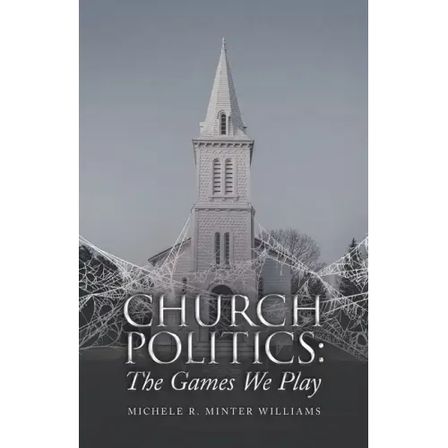 Church Politics: The Games We Play