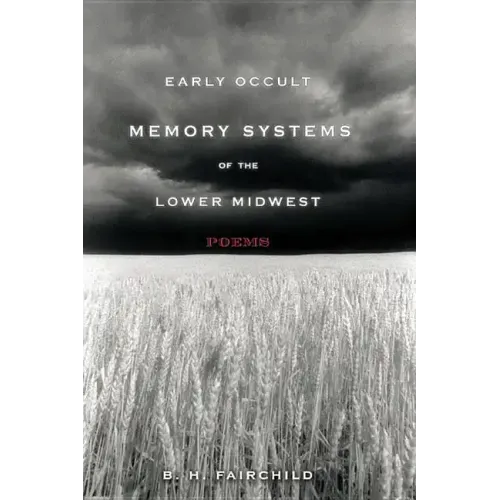 Early Occult Memory Systems of the Lower Midwest
