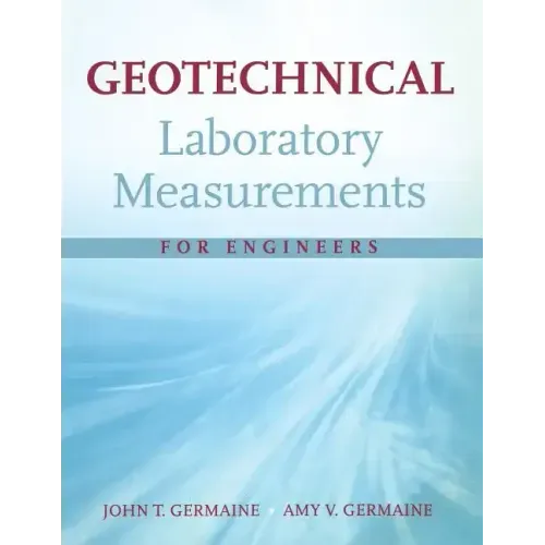 Geotechnical Laboratory Measurements for Engineers