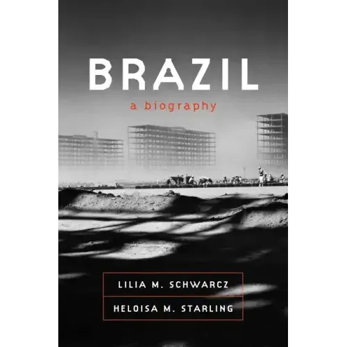 Brazil: A Biography