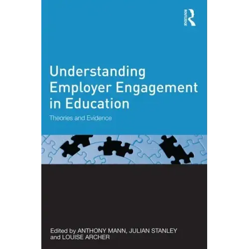 Understanding Employer Engagement in Education: Theories and evidence