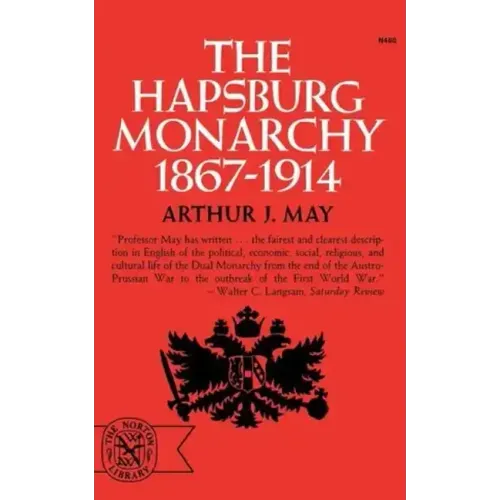 The Hapsburg Monarchy, 1867-1914