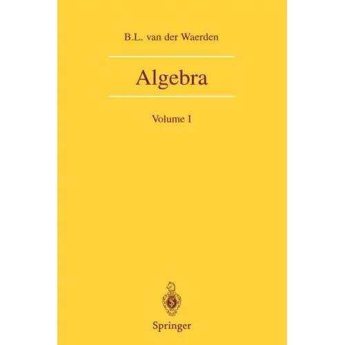 Algebra: Volume I