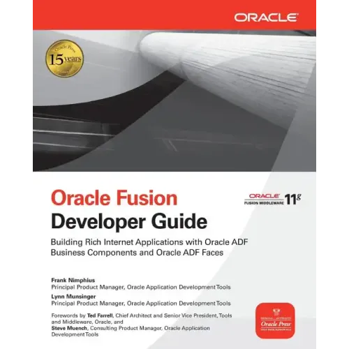 Oracle Fusion Developer Guide: Building Rich Internet Applications with Oracle ADF Business Components and Oracle ADF Faces