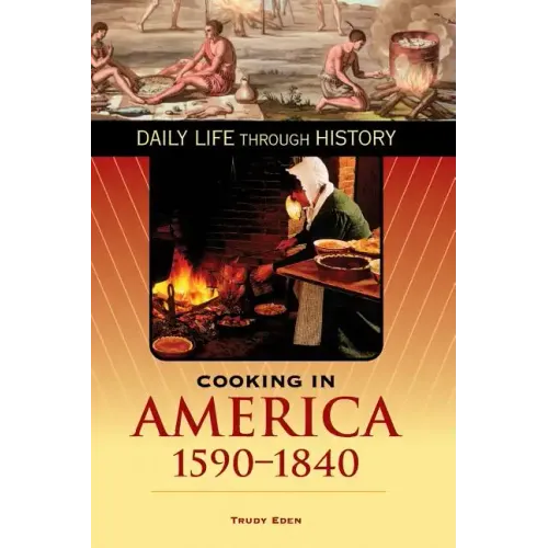 Cooking in America, 1590-1840
