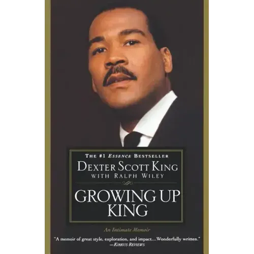 Growing Up King: An Intimate Memoir