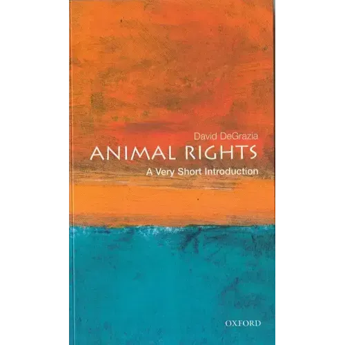 Animal Rights: A Very Short Introduction