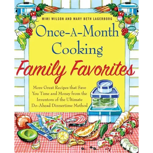 Once-A-Month Cooking Family Favorites