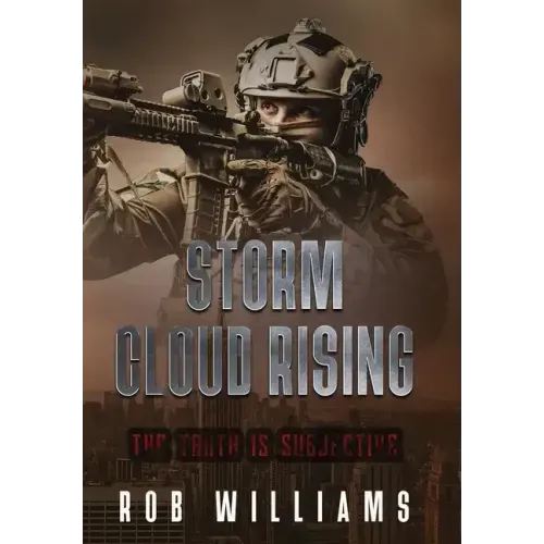 Storm Cloud Rising: The Truth Is Subjective