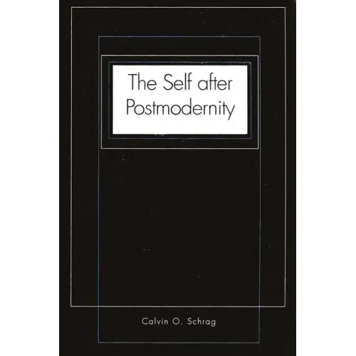 The Self After Postmodernity