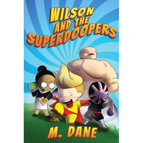 Wilson and the Superdoopers