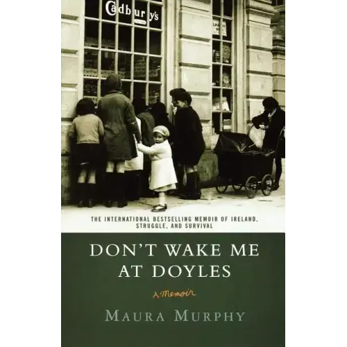 Don't Wake Me at Doyles: A Memoir