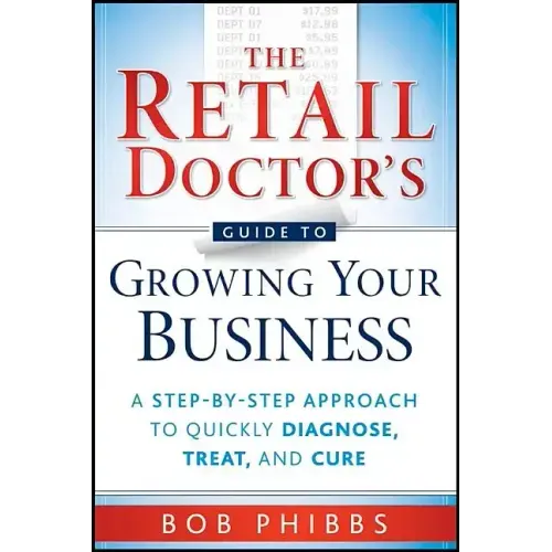 The Retail Doctor's Guide to Growing Your Business