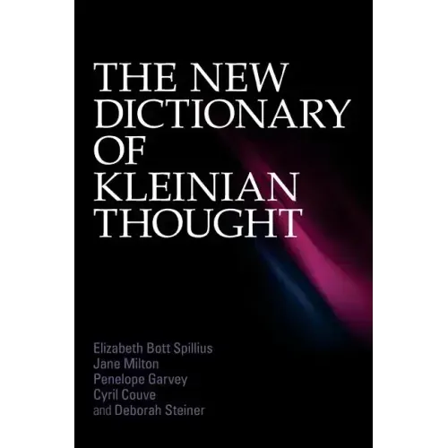 The New Dictionary of Kleinian Thought
