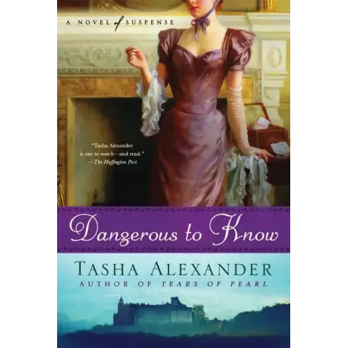 Dangerous to Know: A Novel of Suspense