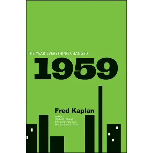 1959: The Year Everything Changed