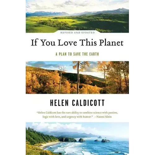 If You Love This Planet: A Plan to Heal the Earth (Revised, Updated)