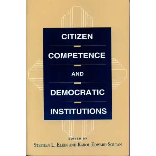 Citizen Competence and Democratic Institutions