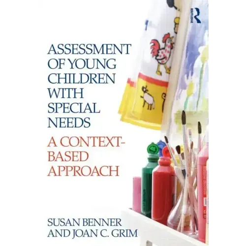 Assessment of Young Children with Special Needs: A Context-Based Approach