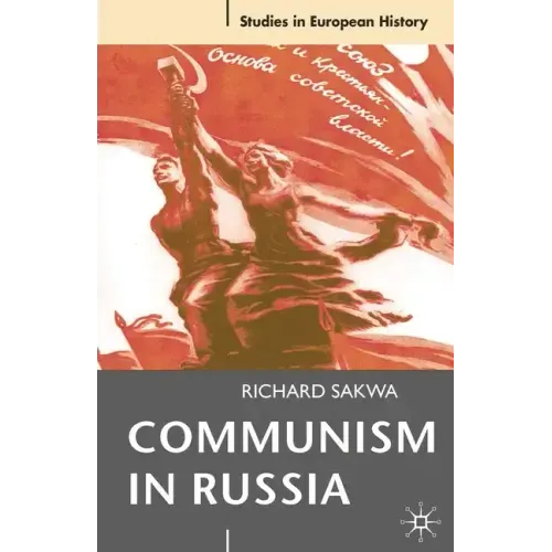 Communism in Russia: An Interpretative Essay