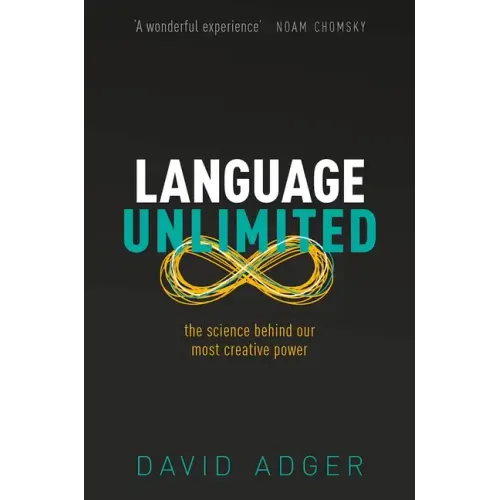 Language Unlimited: The Science Behind Our Most Creative Power