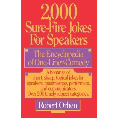 2,000 Sure-Fire Jokes for Speakers: The Encyclopedia of One-Liner Comedy