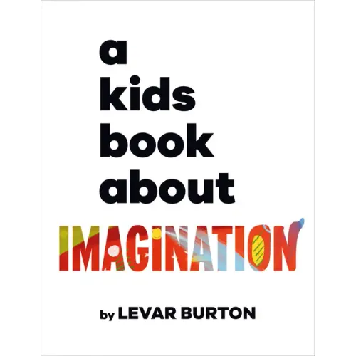 A Kids Book about Imagination