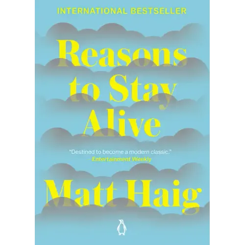 Reasons to Stay Alive
