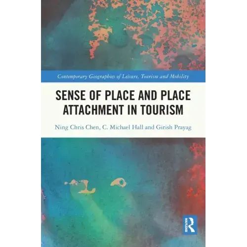 Sense of Place and Place Attachment in Tourism