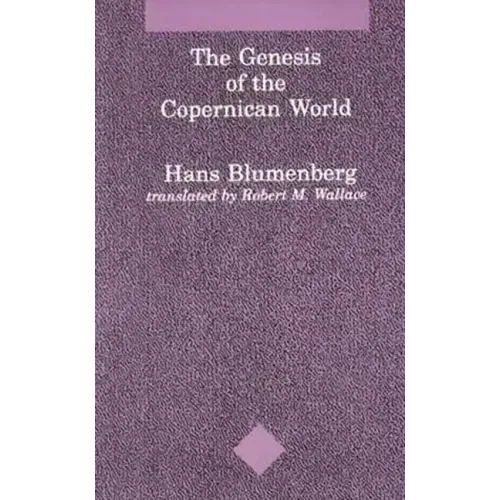 The Genesis of the Copernican World