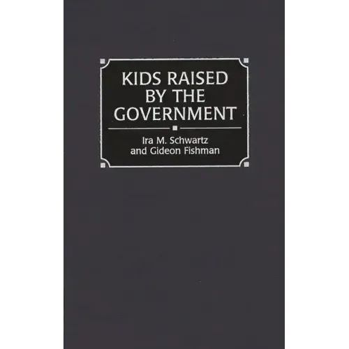 Kids Raised by the Government