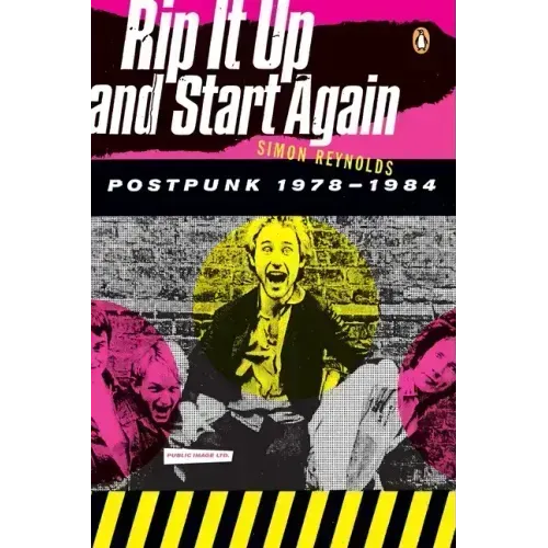 Rip It Up and Start Again: Postpunk 1978-1984