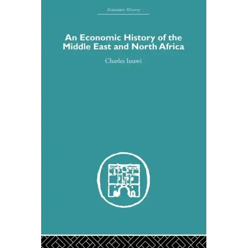 An Economic History of the Middle East and North Africa