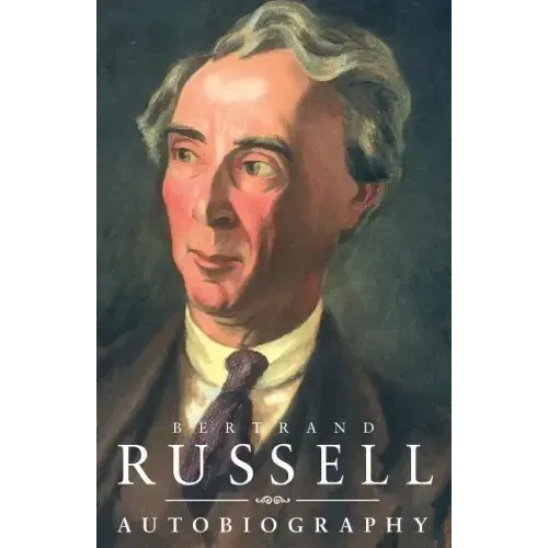 The Autobiography of Bertrand Russell
