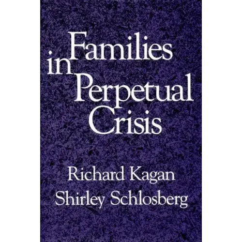 Families in Perpetual Crisis