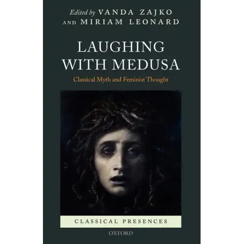 Laughing with Medusa: Classical Myth and Feminist Thought