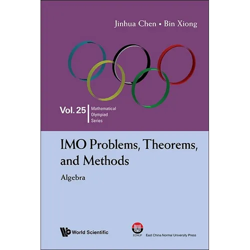 Imo Problems, Theorems, and Methods: Algebra