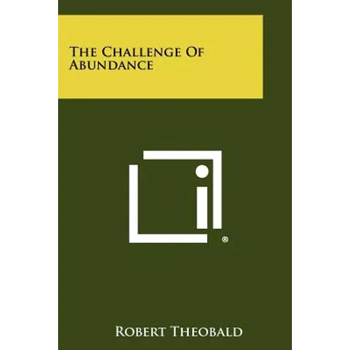 The Challenge Of Abundance