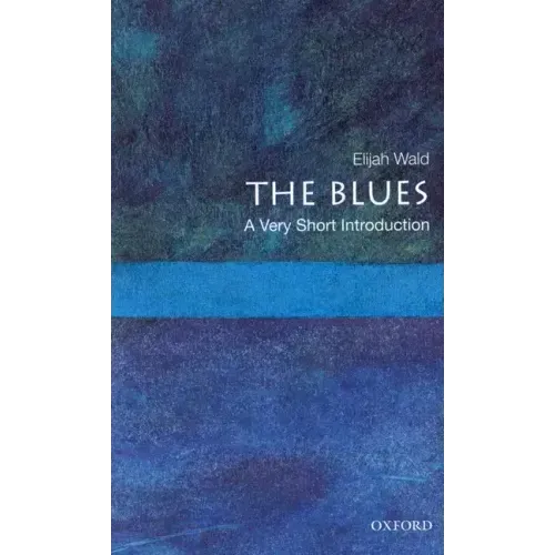 The Blues: A Very Short Introduction