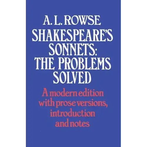 Shakespeare's Sonnets: The Problems Solved