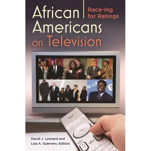 African Americans on Television: Race-ing for Ratings