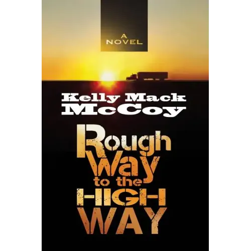 Rough Way to the High Way