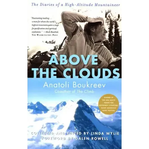 Above the Clouds: The Diaries of a High-Altitude Mountaineer