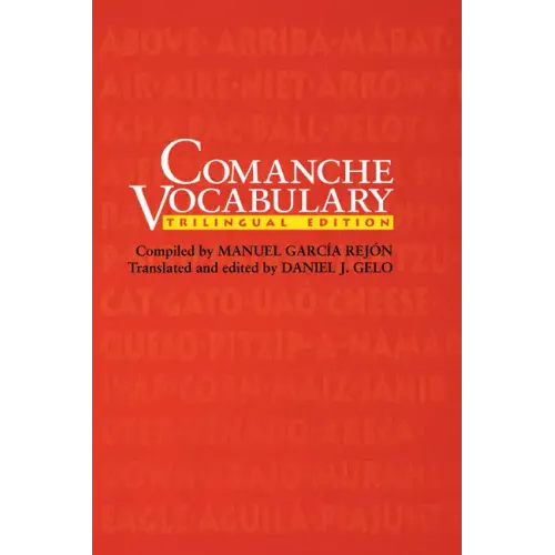 Comanche Vocabulary: Trilingual Edition