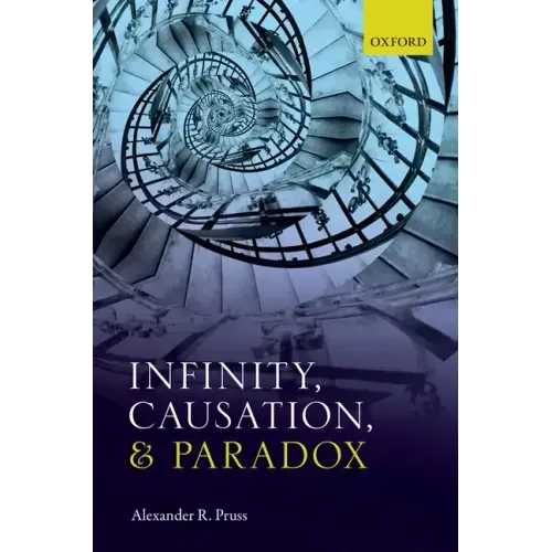 Infinity, Causation & Paradox C
